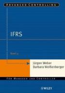 Ifrs di Jurgen Weber, Barbara E. Weibetaenberger, Cornelia A.J. Haas edito da Wiley-vch Verlag Gmbh