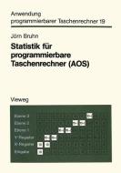 Statistik für programmierbare Taschenrechner (AOS) di Jörn Bruhn edito da Vieweg+Teubner Verlag