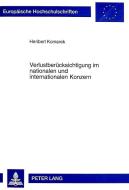 Verlustberücksichtigung im nationalen und internationalen Konzern di Heribert Komarek edito da Lang, Peter GmbH