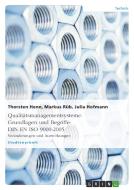 Qualitätsmanagementsysteme. Grundlagen und Begriffe: DIN EN ISO 9000:2005 di Thorsten Henn, Julia Hofmann, Markus Rüb edito da GRIN Publishing
