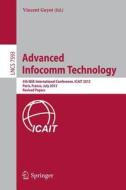 Advanced Infocomm Technology edito da Springer Berlin Heidelberg