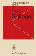 Gleitlager di O. R. Lang, W. Steinhilper edito da Springer Berlin Heidelberg