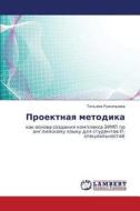 Proektnaya Metodika di Ruzhentseva Tat'yana edito da Lap Lambert Academic Publishing