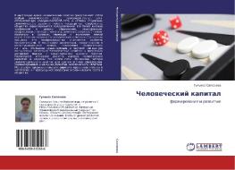 Chelovecheskiy Kapital di Salakhova Gul'naz edito da Lap Lambert Academic Publishing