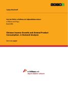 Chinese Income Growth and Animal Product Consumption. A Demand Analysis di Justus Kirchhoff edito da GRIN Verlag