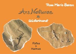 Ars Naturae di Rose Marie Baron edito da Books on Demand