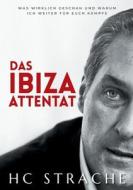 Das Ibiza Attentat di Heinz-Christian Strache edito da Books on Demand