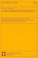 Landesenergierecht und Grundgesetz edito da Nomos Verlagsges.MBH + Co