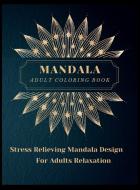 Mandala Adult Coloring Book di Daria Rafferty edito da Daria Rafferty