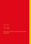 Tesla di Jürgen Vagt edito da Books on Demand