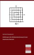 Einführung in die Infinitesimalrechnung mit einer historischen Übersicht di Gerhard Kowalewski edito da Bremen University Press