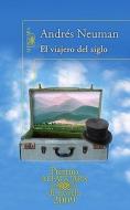 El Viajero del Siglo di Andres Neuman edito da Alfaguara