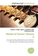 Heroes 2 di #Miller,  Frederic P. Vandome,  Agnes F. Mcbrewster,  John edito da Vdm Publishing House