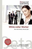 White-Collar Worker edito da Betascript Publishing
