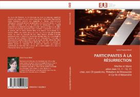 PARTICIPANTES À LA RÉSURRECTION di Sylvie Hauser-Borel edito da Editions universitaires europeennes EUE