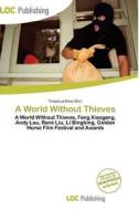 A World Without Thieves edito da Loc Publishing