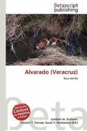 Alvarado (Veracruz) edito da Betascript Publishing
