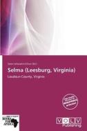 Selma (leesburg, Virginia) edito da Crypt Publishing