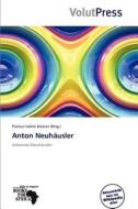 Anton Neuhausler edito da Betascript Publishing