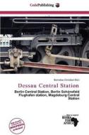 Dessau Central Station edito da Cede Publishing