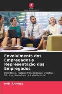 Envolvimento dos Empregados e Representação dos Empregados di Mht Arimbra edito da Edições Nosso Conhecimento