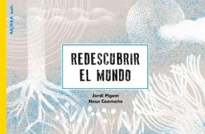 Redescubrir el mundo di Jordi Pigem edito da Akiara Books