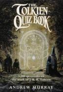 The Tolkien Quiz Book di Andrew Murray edito da HarperCollins Publishers