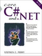 Core C# And .net di Stephen Perry edito da Pearson Education (us)