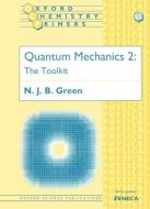 Quantum Mechanics 2 di N. J. B. (Reader in Chemistry Green edito da Oxford University Press