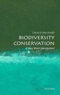Biodiversity Conservation: A Very Short Introduction di Prof David Macdonald edito da Oxford University Press