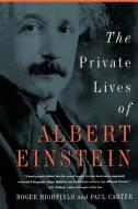 The Private Lives of Albert Einstein di Roger Highfield, Paul Carter edito da St. Martins Press-3PL