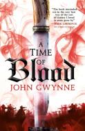 A Time of Blood di John Gwynne edito da ORBIT