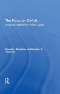 The Forgotten Deficit di Ronald L. Danielian, Stephen E Thomsen edito da Taylor & Francis Ltd