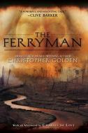 The Ferryman di Christopher Golden edito da Roc
