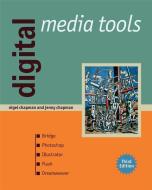 Digital Media Tools di Nigel Chapman edito da John Wiley & Sons