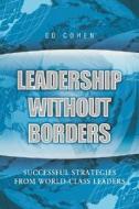 Successful Strategies From World-class Leaders di Ed Cohen edito da John Wiley And Sons Ltd