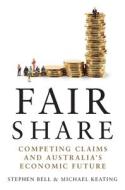 Bell, S:  Fair Share di Stephen Bell edito da Melbourne University Publishing