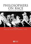 Philosophers on Race di Ward, Lott Tl edito da John Wiley & Sons