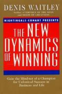 New Dynamics of Winning di Denis Waitley edito da WILLIAM MORROW
