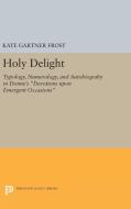 Holy Delight di Kate Gartner Frost edito da Princeton University Press