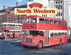 Glory Days: North Western di A.e. Jones edito da Ian Allan Publishing