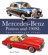 The Mercedes-Benz Ponton And 190SL di James Taylor edito da The Crowood Press