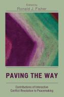 Paving the Way di Ronald J. Fisher edito da Lexington Books