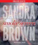 Smoke Screen di Sandra Brown edito da Simon & Schuster Audio