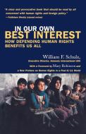 In Our Own Best Interests di William F. Schulz edito da Beacon Press