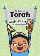 Children's Torah Activity Book 3 di Belinda McCallion edito da Lang Book Publishing, Limited