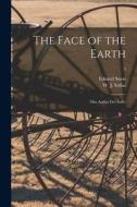 The Face of the Earth: (Das Antlitz Der Erde); 3 di Eduard Suess edito da LIGHTNING SOURCE INC