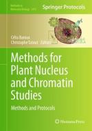 Methods for Plant Nucleus and Chromatin Studies edito da Springer International Publishing