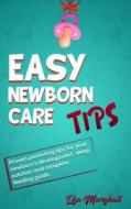 Easy Newborn Care Tips edito da End Of Line Clearance Book
