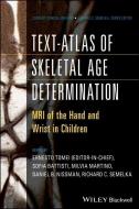 Text-Atlas of Skeletal Age Determination di Ernesto Tomei edito da Wiley-Blackwell